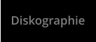 Diskographie